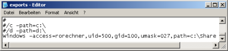 Windows -access=rorechner,uid=500,gid=100,umask=027,path=c:\Share